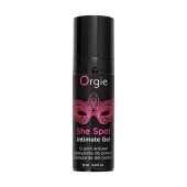 Интимный гель для G-точки ORGIE She Spot с возбуждающим эффектом - 15 мл. - ORGIE - купить с доставкой в Ачинске