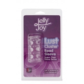 Прозрачная насадка на пенис с шипами и бугорками JELLY JOY LUST CLUSTER CLEAR - Dream Toys - в Ачинске купить с доставкой
