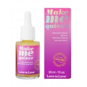 Возбуждающие капли для клитора Make Me Quiver - 30 мл. - Love to Love - купить с доставкой в Ачинске