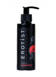 Массажное масло Erotist GRAPEFRUIT с ароматом грейпфрута - 150 мл. - Erotist Lubricants - купить с доставкой в Ачинске