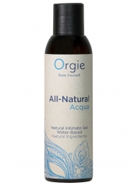 Интимный гель на водной основе Orgie All-Natural Acqua - 150 мл. - ORGIE - купить с доставкой в Ачинске