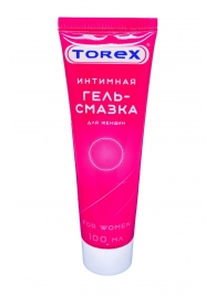 Гель-смазка на водной основе For Women - 100 мл. - Torex - купить с доставкой в Ачинске