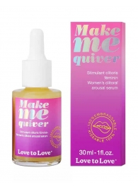 Возбуждающие капли для клитора Make Me Quiver - 30 мл. - Love to Love - купить с доставкой в Ачинске