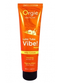 Гель с эффектом вибрации Lube Tube Vibe Medium Pina Colada - 100 мл. - ORGIE - купить с доставкой в Ачинске